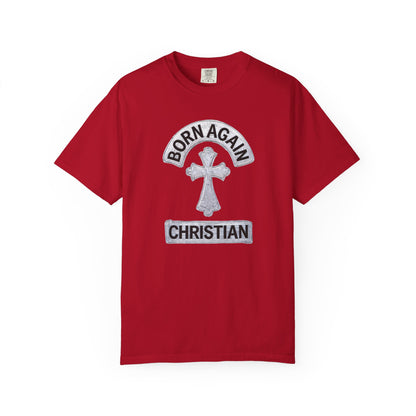 "Born Again Christian" #03, Unisex T-shirt