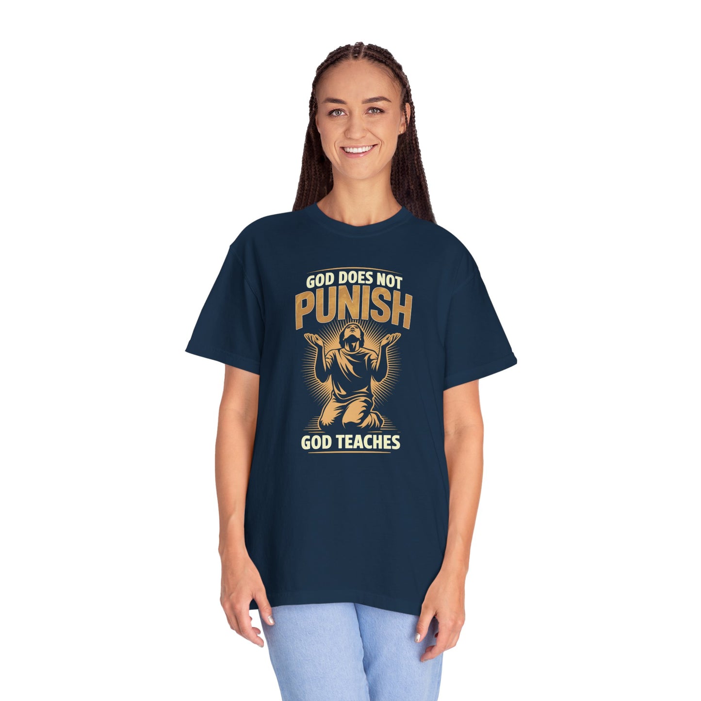 "God Does Not Punish - God Teaches" #02, Unisex T-shirt