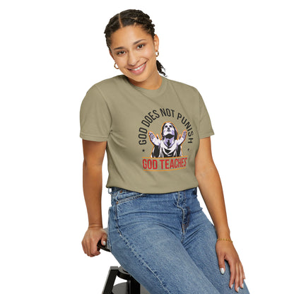 "God Does Not Punish - God Teaches" #01, Unisex T-shirt