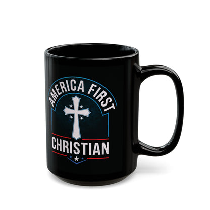 "America First Christian" #02 Black Mug (11oz, 15oz)