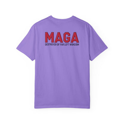 "MAGA - Destroyer of Far Left Wokeism", Unisex T-shirt