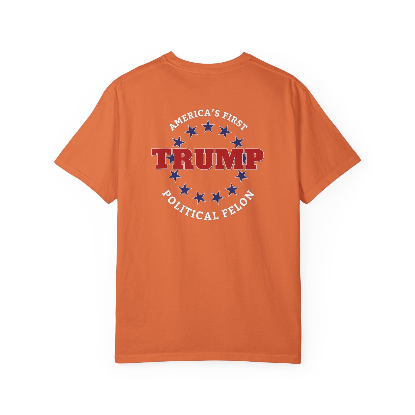 "Trump - America's First Political Felon", Unisex T-shirt