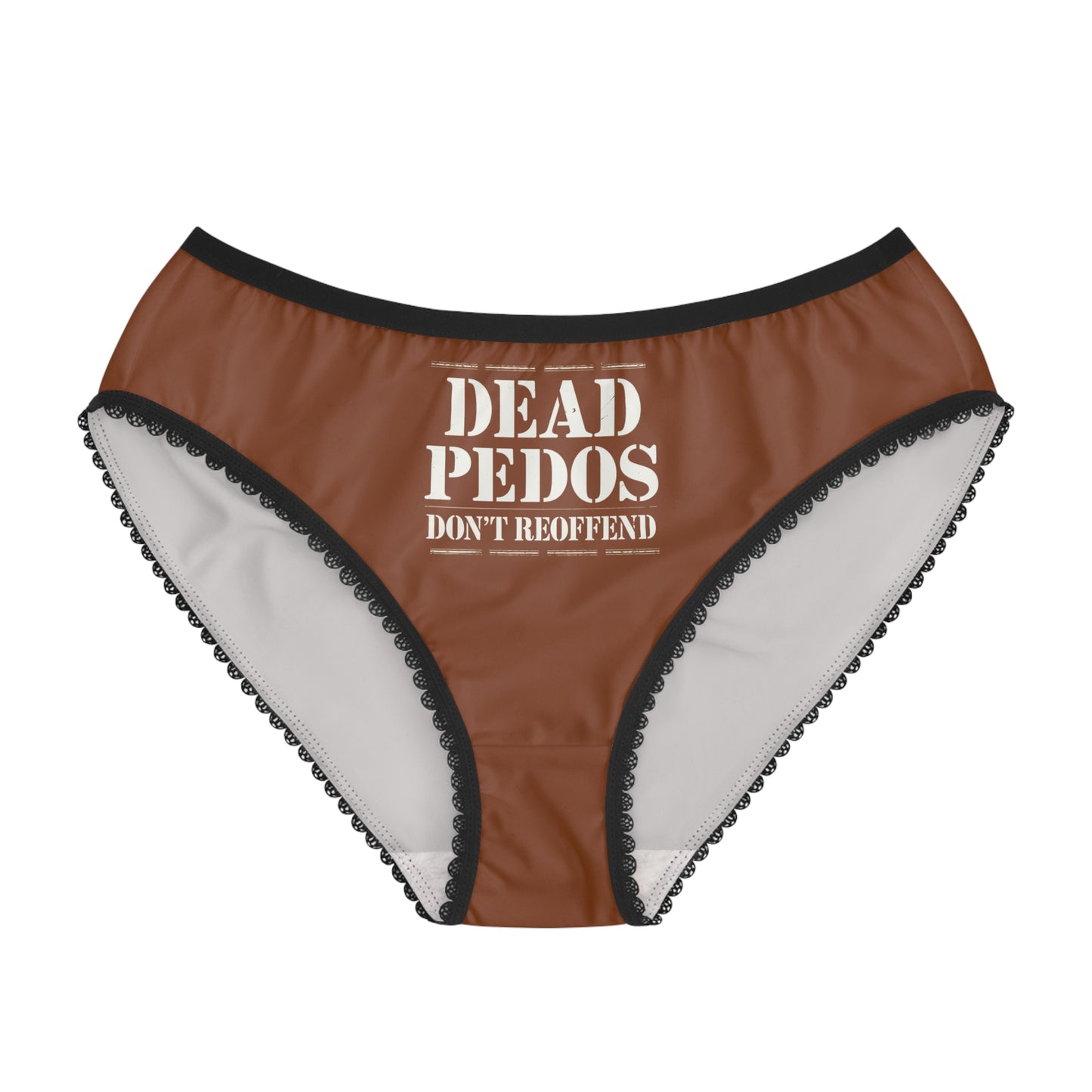 "Dead Pedos Don't Re-Offend", Women's Briefs (Saddle Brown)