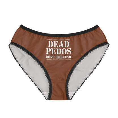 "Dead Pedos Don't Re-Offend", Women's Briefs (Saddle Brown)