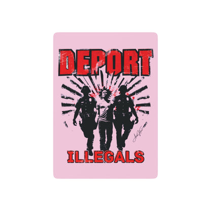 "Deport Illegals", Cultural Playing Cards (Shampoo Pink)