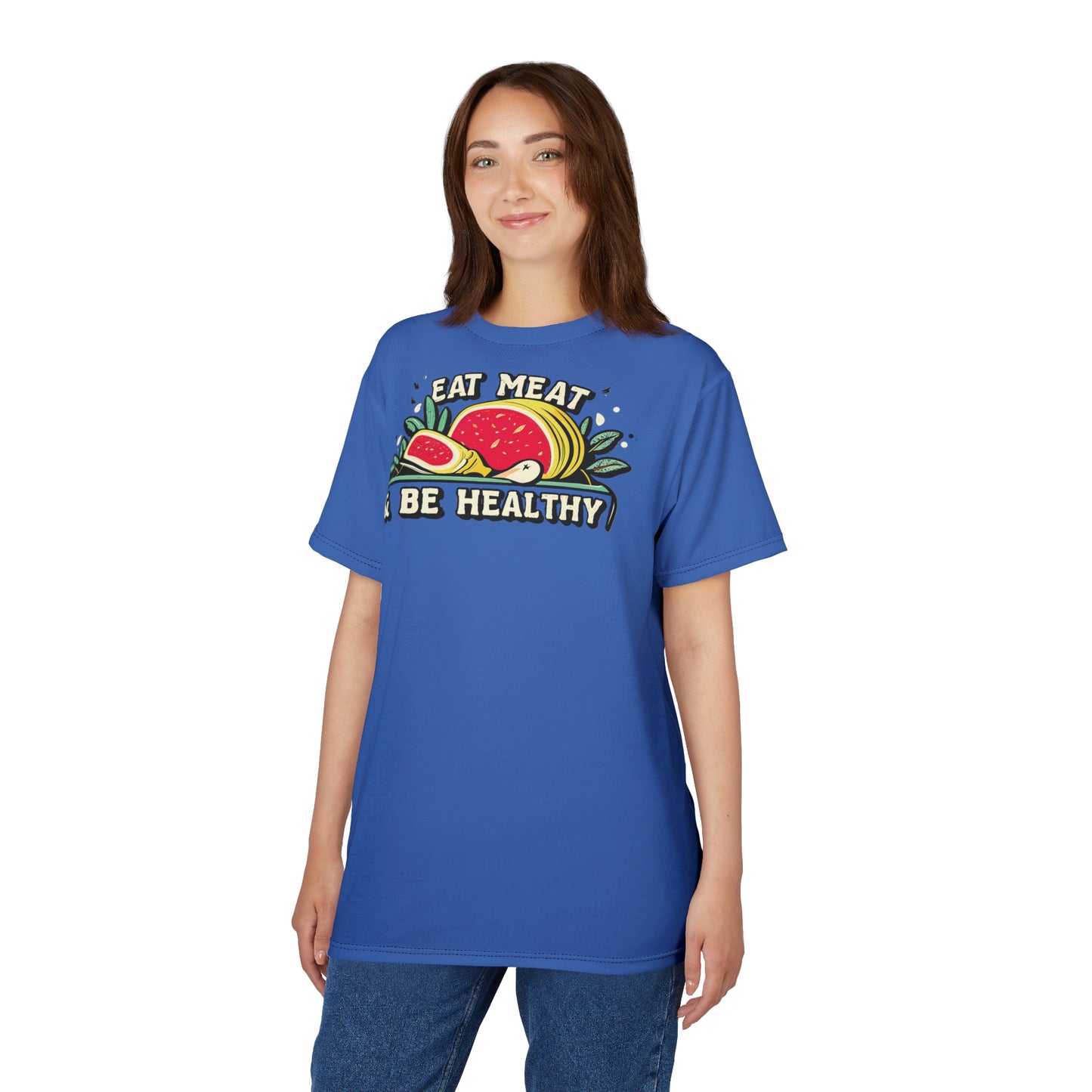 "Eat Meat & Be Healthy", Unisex T-shirt (Crayola Blue)