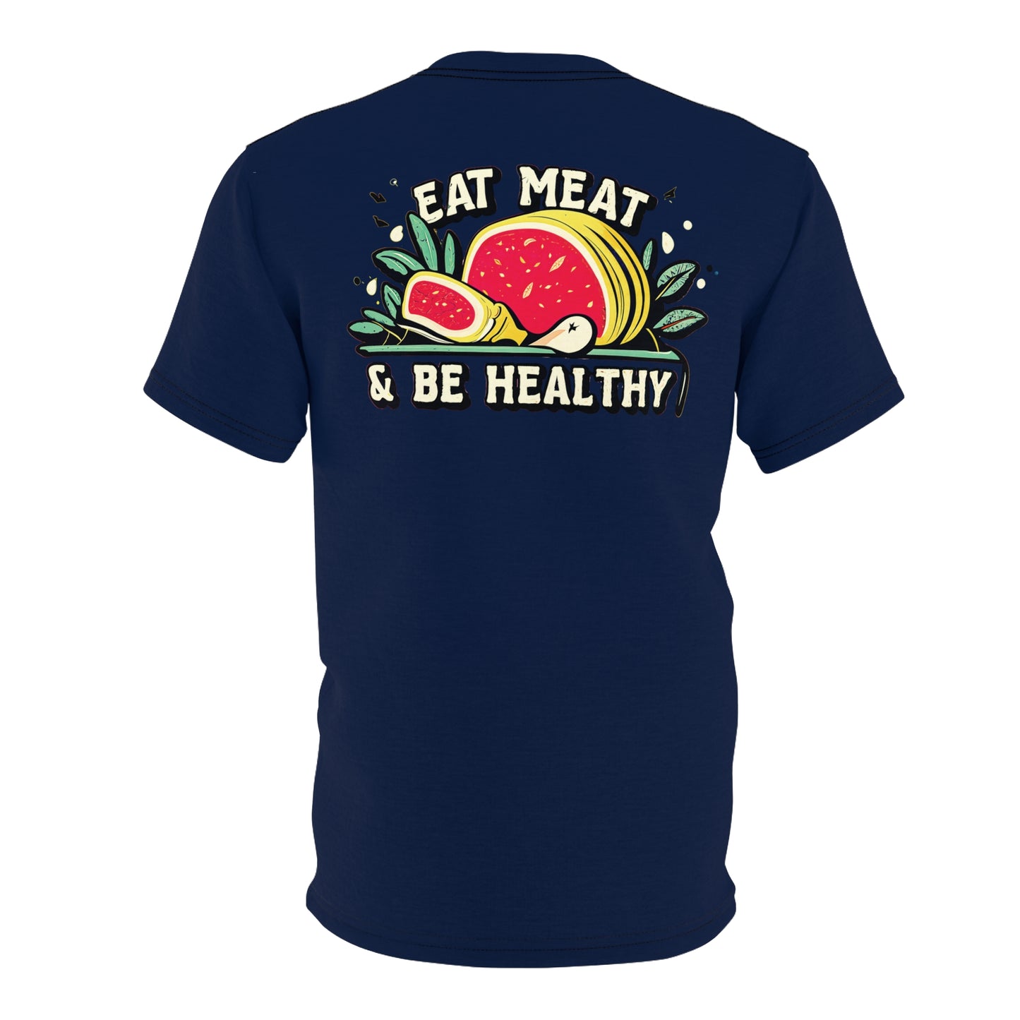 "Eat Meat & Be Healthy", Unisex T-shirt (Deep Ocean Blue)