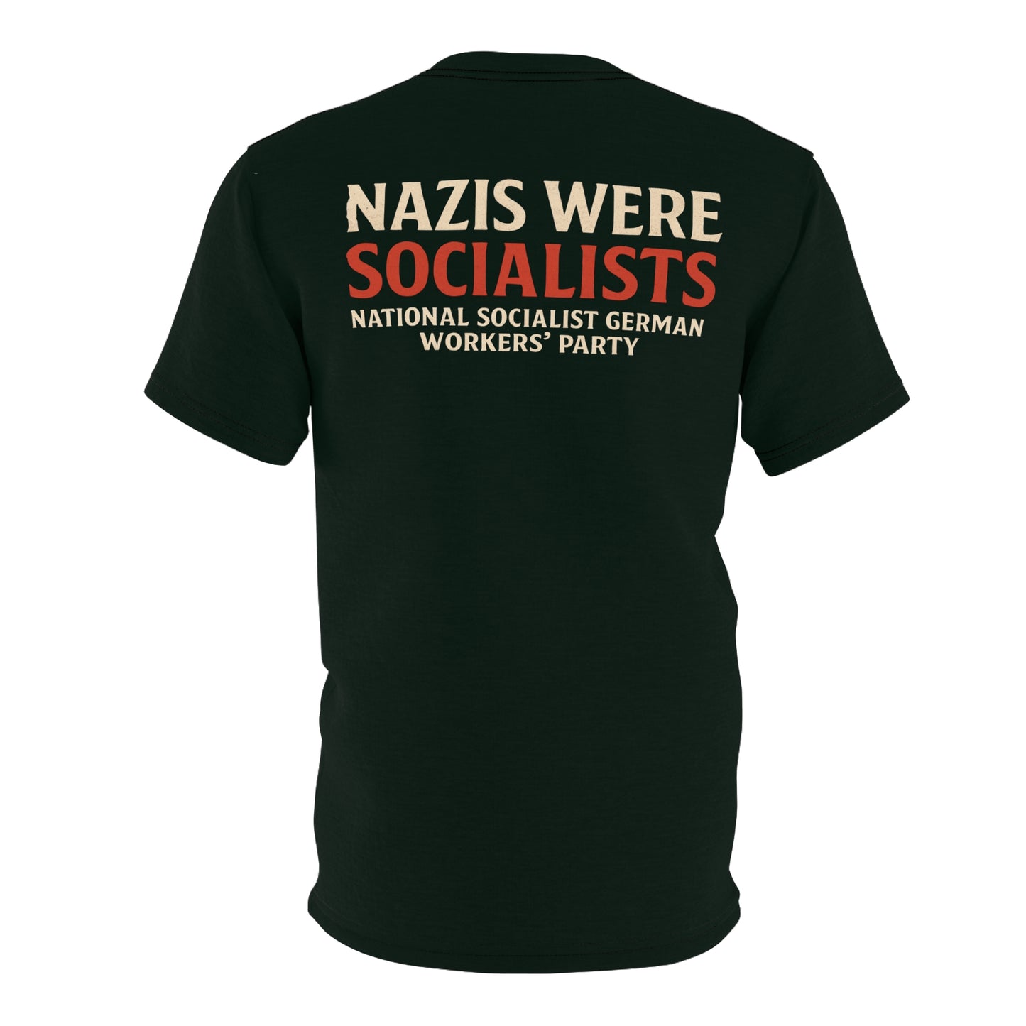 "Nazis were Socialists", Unisex T-shirt (Jadeblack)