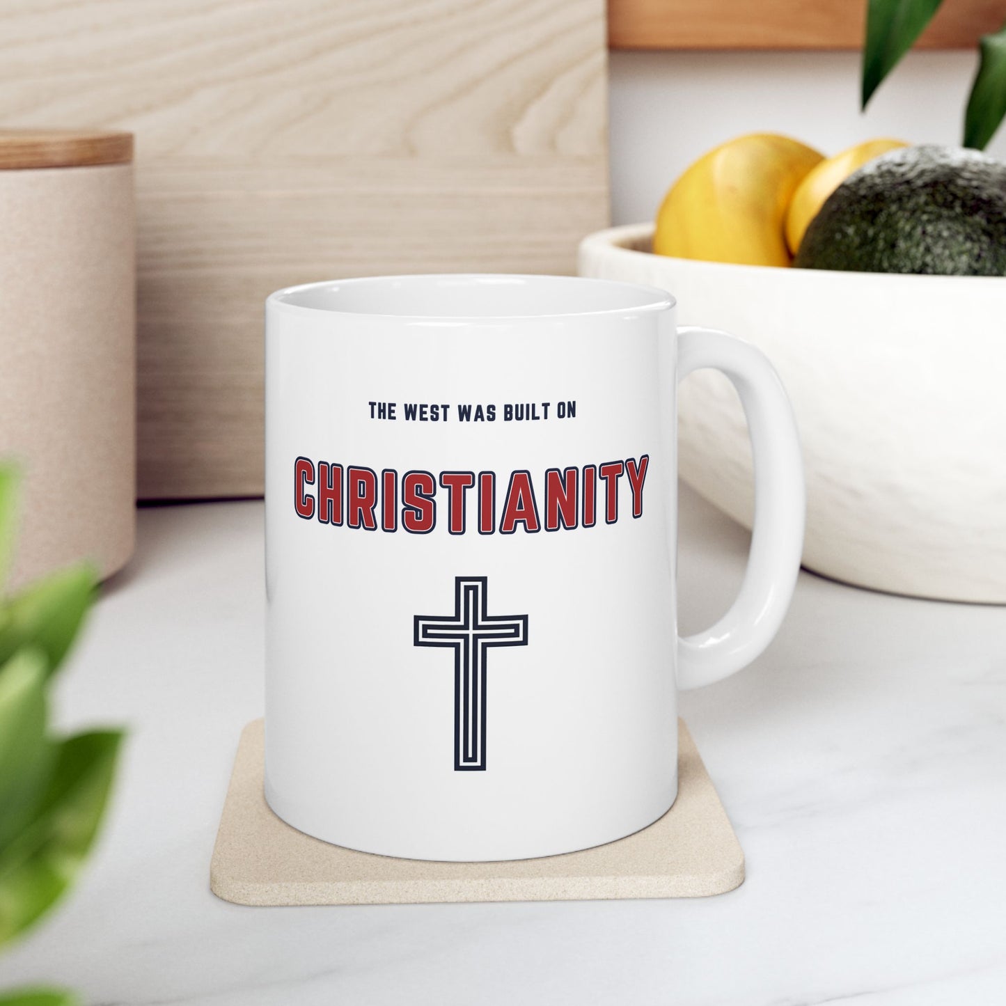 "The West was built on Christianity", White Mug (11oz & 15oz)