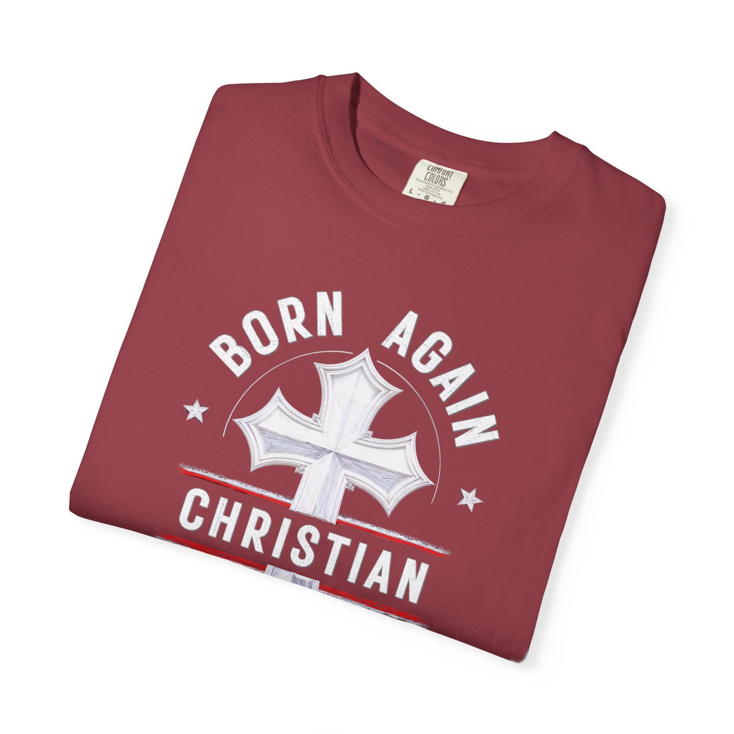 "Born Again Christian" #04, Unisex T-shirt