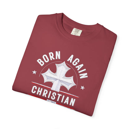"Born Again Christian" #04, Unisex T-shirt