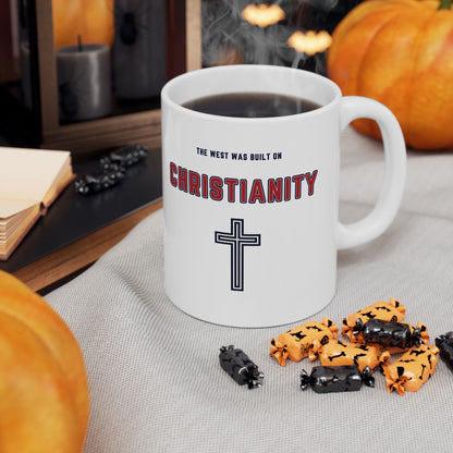 "The West was built on Christianity", White Mug (11oz & 15oz)