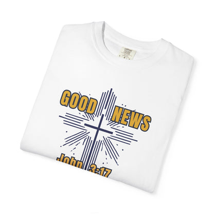 "Good News - John 3:17", Unisex T-shirt