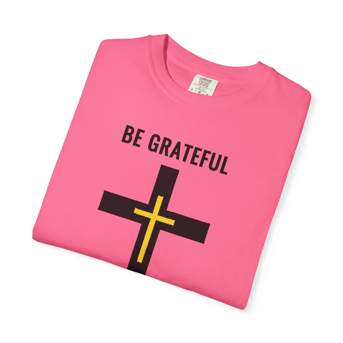"Be Grateful", Unisex T-shirt