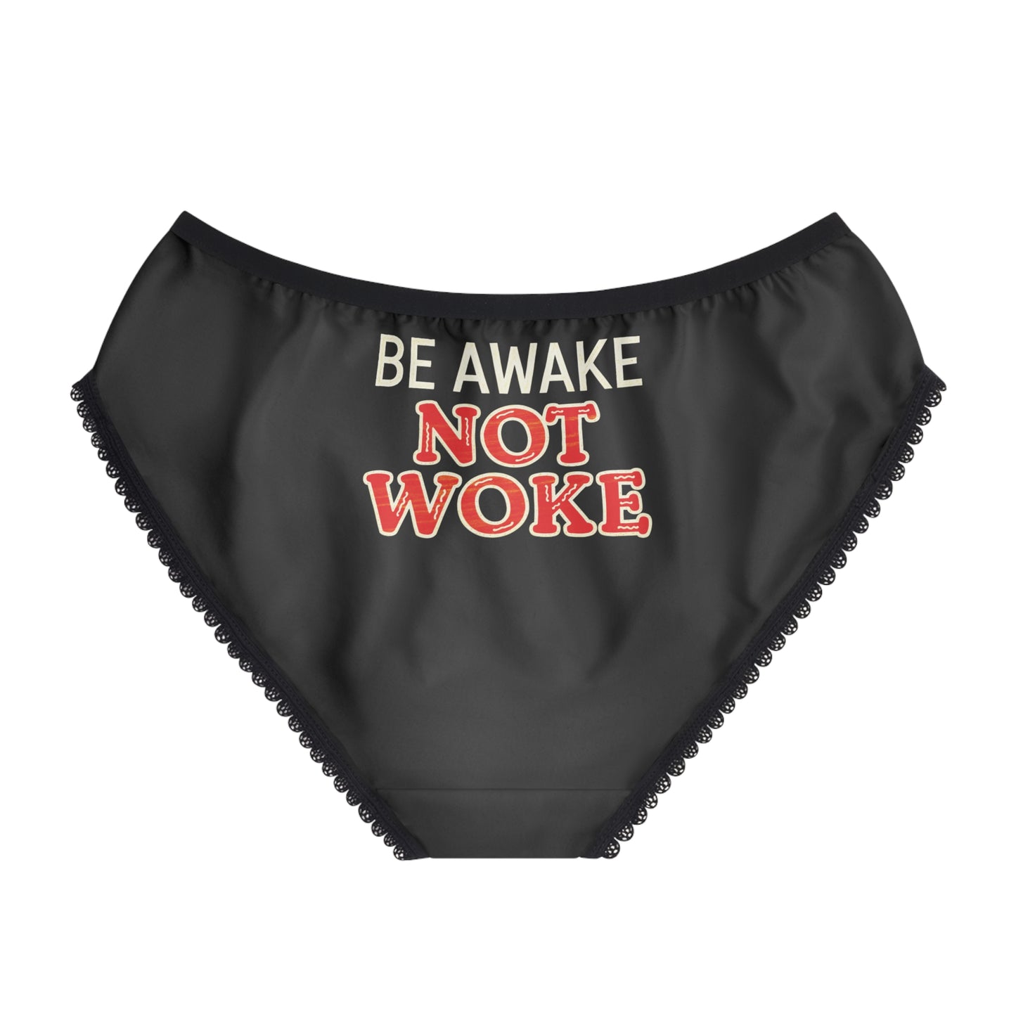 "Be Awake Not Woke" #10, Women's Briefs (Flame Black)