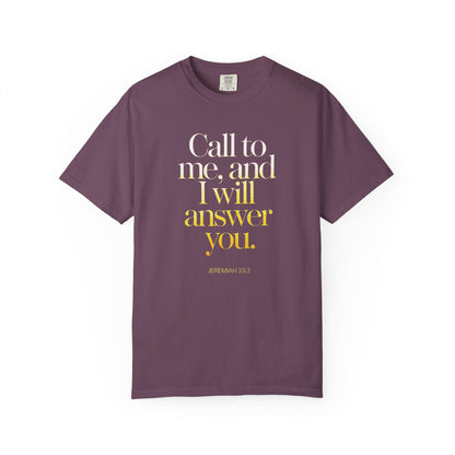 "Call to Me - Jeremiah 33:3" #02, Unisex T-shirt