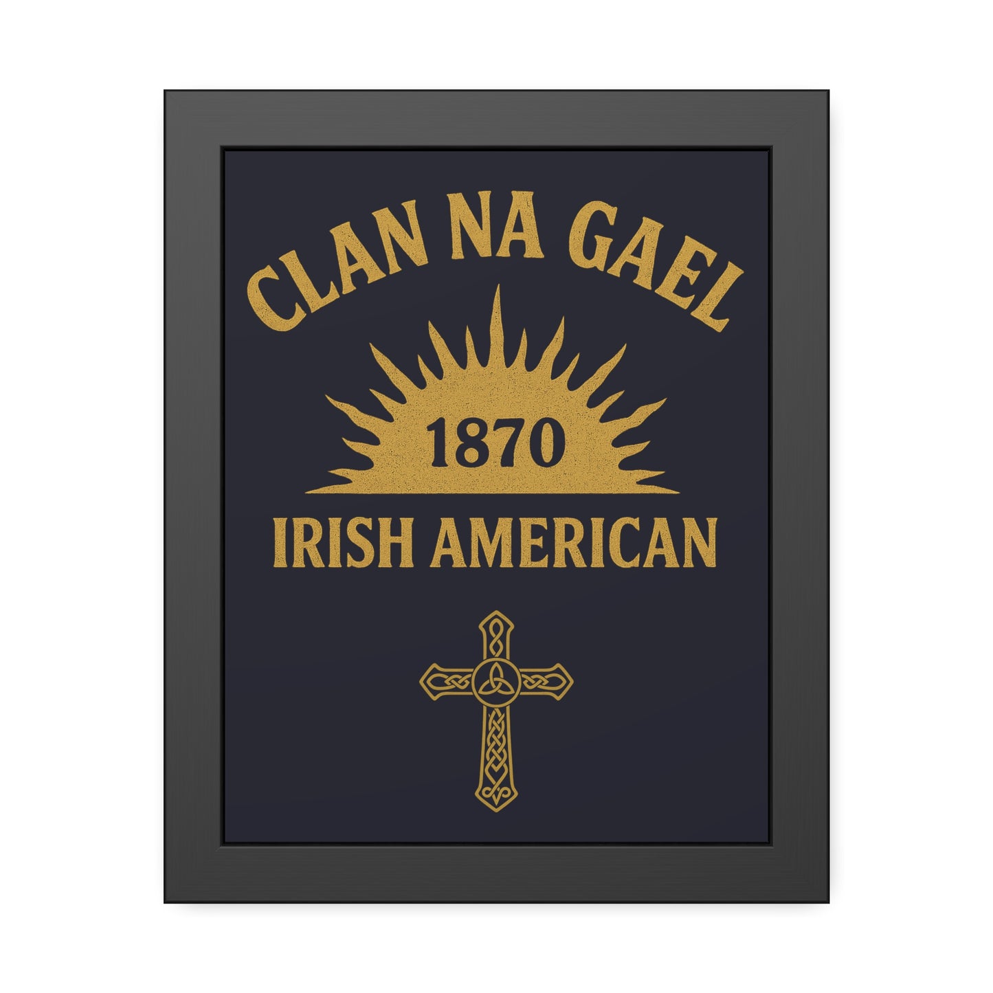 "Clan na Gael - Irish American", Framed Paper Poster (Black Rock Blue)