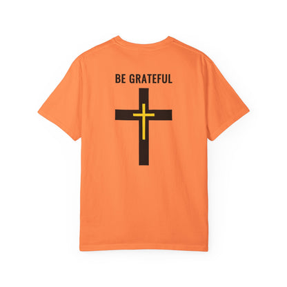 "Be Grateful", Unisex T-shirt