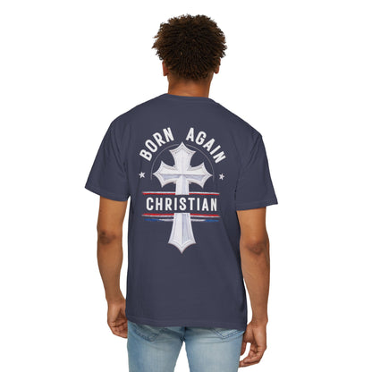 "Born Again Christian" #04, Unisex T-shirt