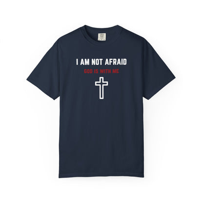 "I am not Afraid", Unisex T-shirt (Dark Colors)