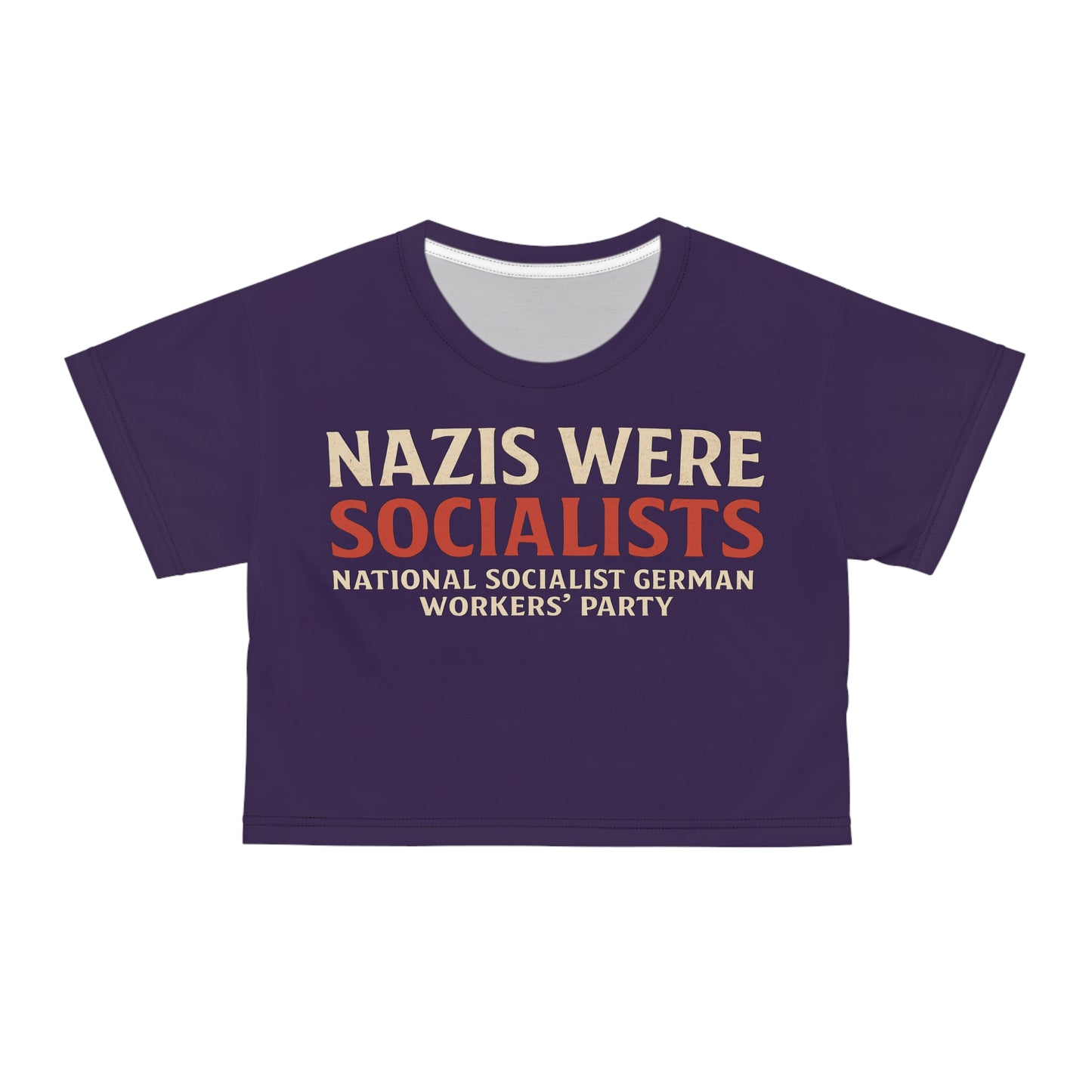 "Nazis were Socialists", Wearable Pattern Art Crop Tee (Russian Violet)