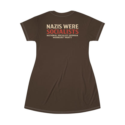 "Nazis were Socialists", T-Shirt Dress (Dark Chocolate Brown)