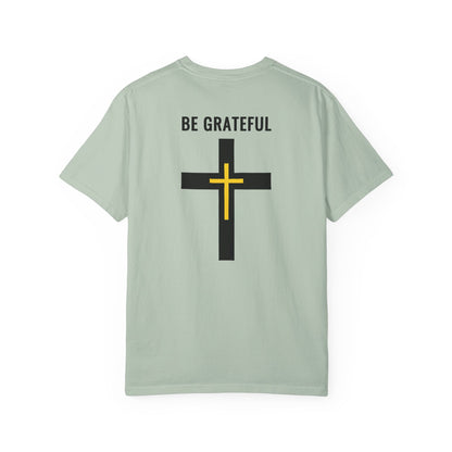 "Be Grateful", Unisex T-shirt