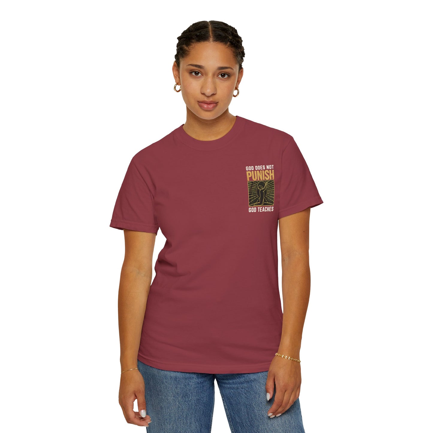 "God Does Not Punish - God Teaches" #03, Unisex T-shirt