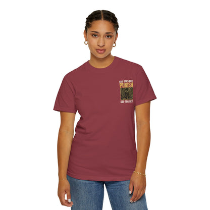 "God Does Not Punish - God Teaches" #03, Unisex T-shirt
