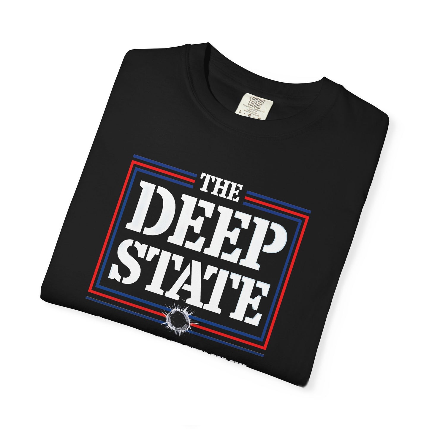 "The Deep State Shot President Trump" #01, Unisex T-shirt