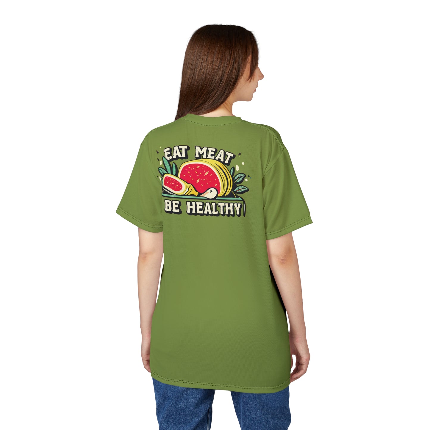 "Eat Meat & Be Healthy", Unisex T-shirt (Zombie Green)