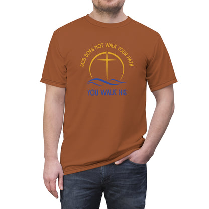 "God Does Not Walk Your Path", Unisex T-shirt (Sienna Brown)