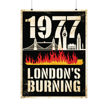 "1977 London's Burning", Matte Vertical Poster