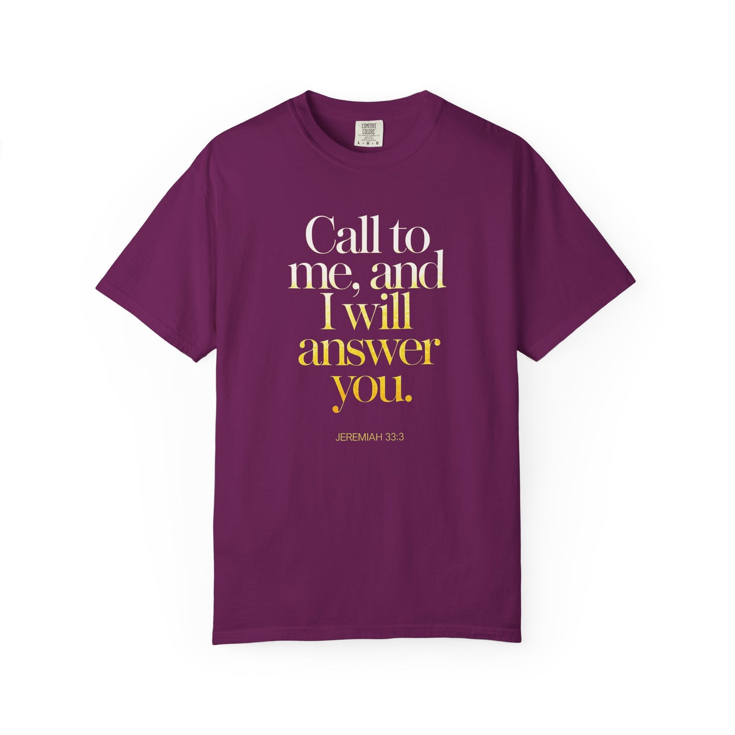 "Call to Me - Jeremiah 33:3" #02, Unisex T-shirt