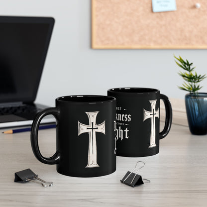 "First Darkness Then Comes Light", Black Mug (11oz & 15oz)