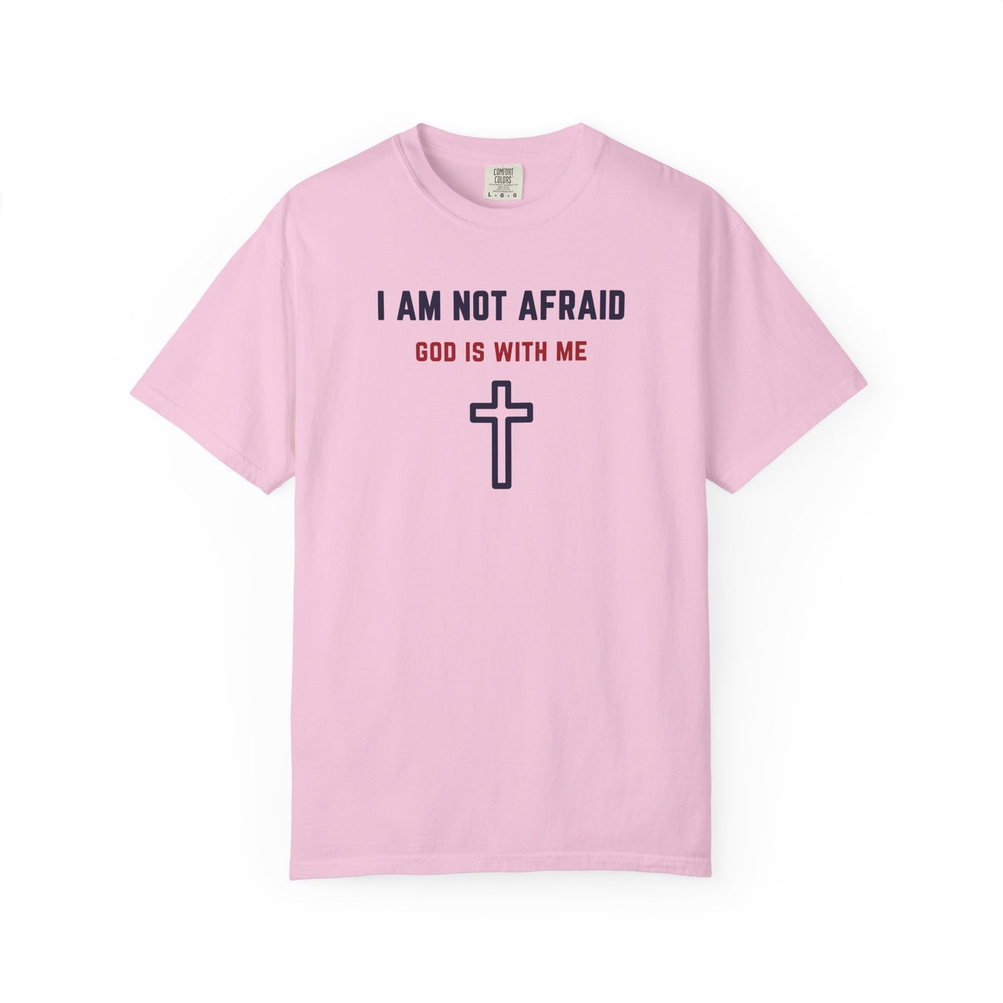 "I am not Afraid", Unisex T-shirt (Light Colors)