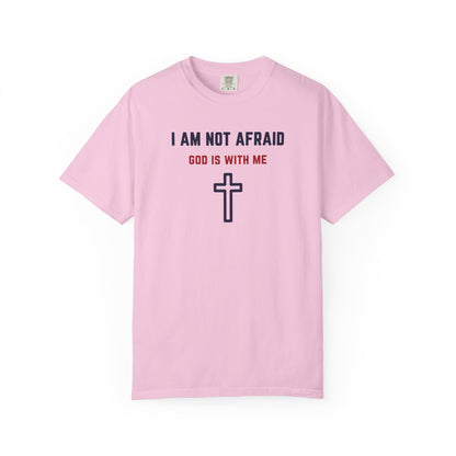 "I am not Afraid", Unisex T-shirt (Light Colors)