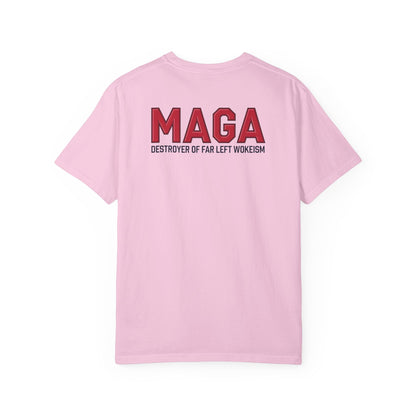 "MAGA - Destroyer of Far Left Wokeism", Unisex T-shirt