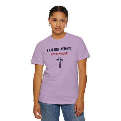 "I am not Afraid", Unisex T-shirt (Light Colors)