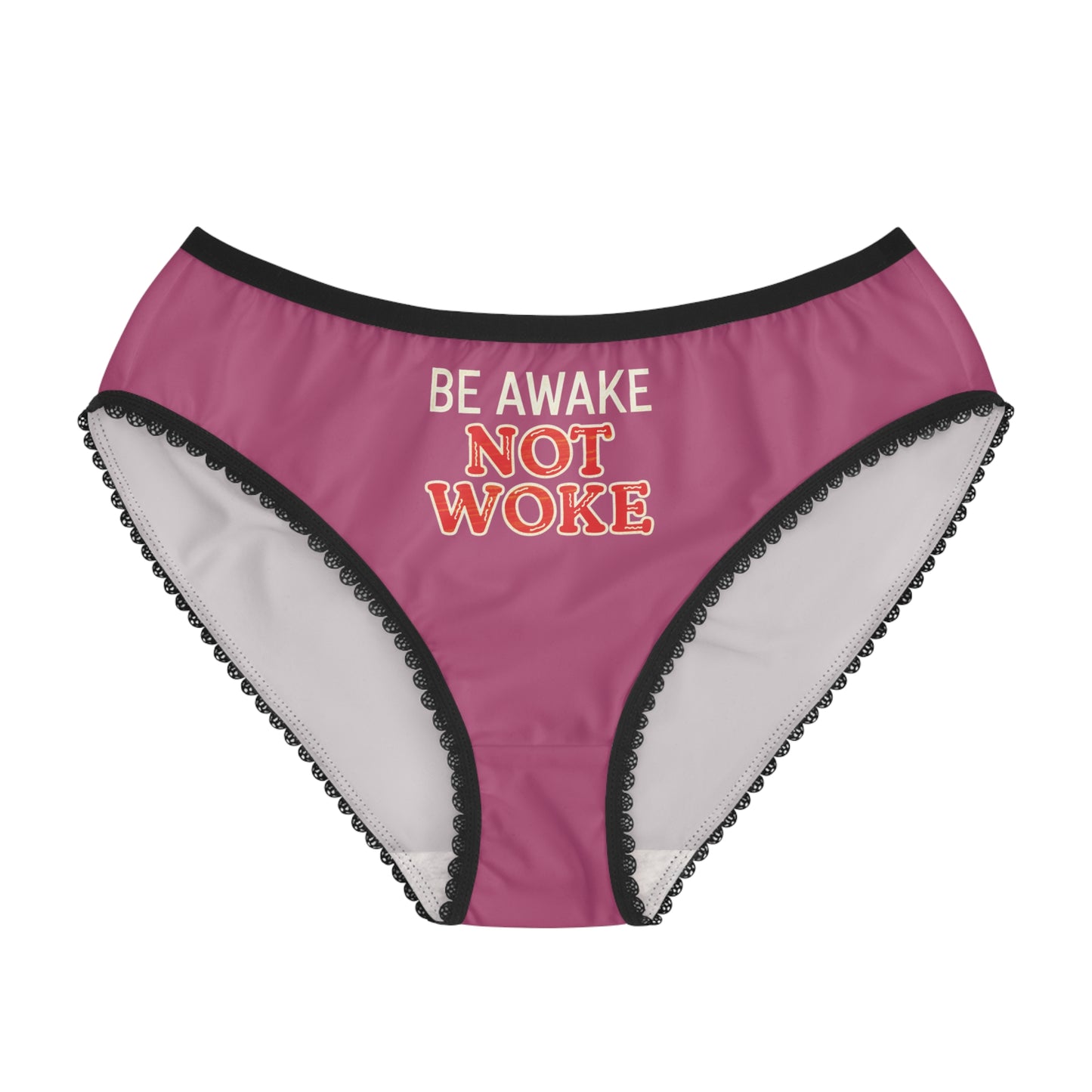 "Be Awake Not Woke" #10, Women's Briefs (Bashful Pink)