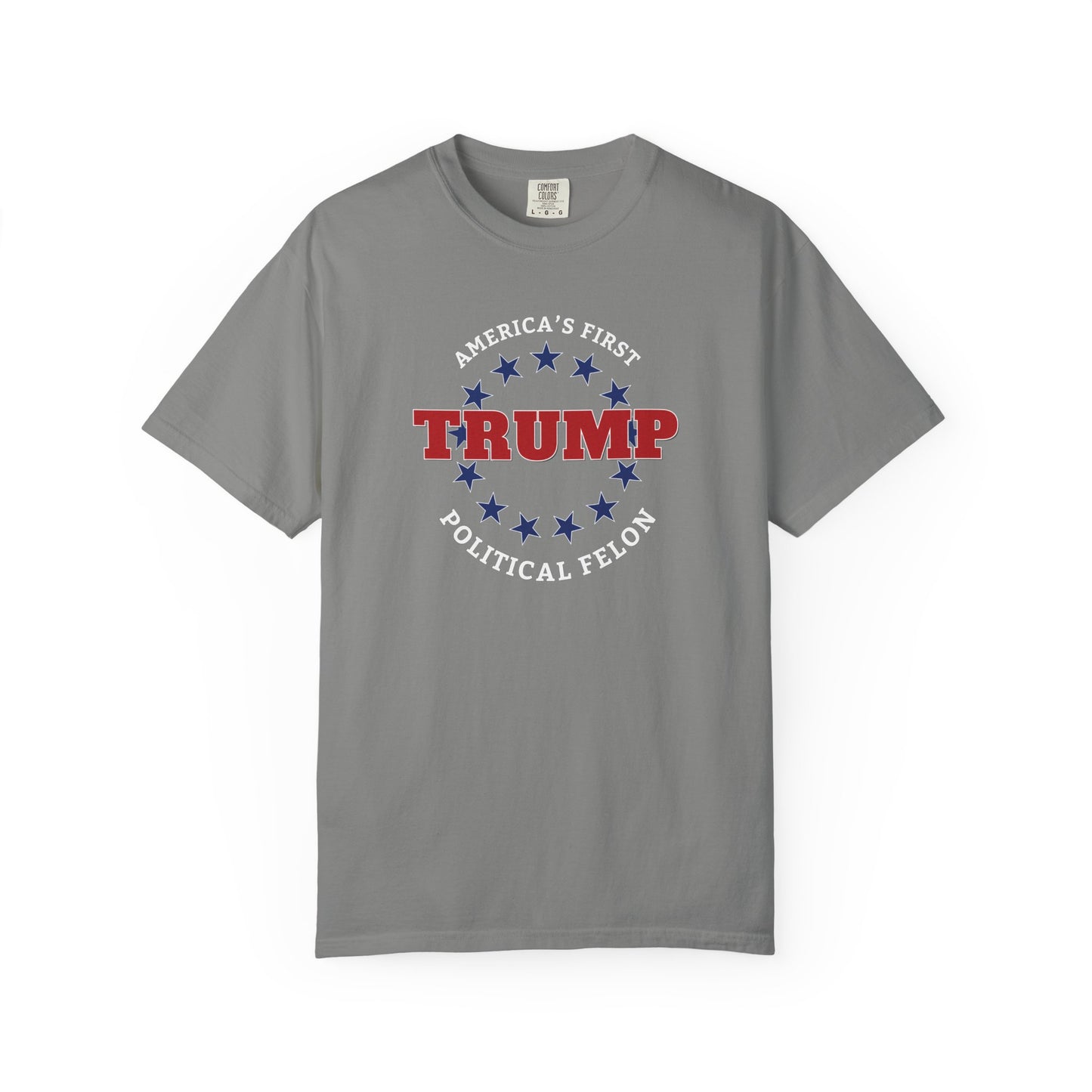 "Trump - America's First Political Felon", Unisex T-shirt