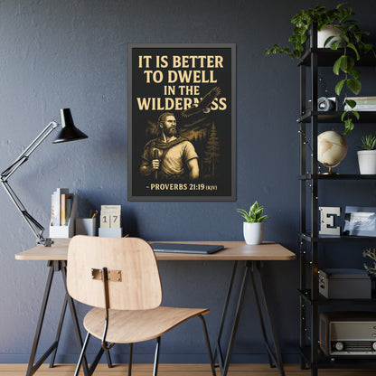 "Proverbs 21:19 (KJV)", Framed Paper Poster (Peatshadow Black)