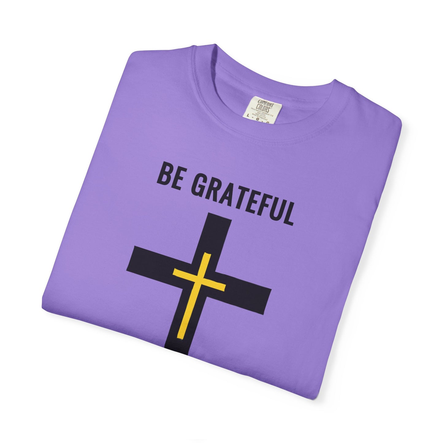 "Be Grateful", Unisex T-shirt