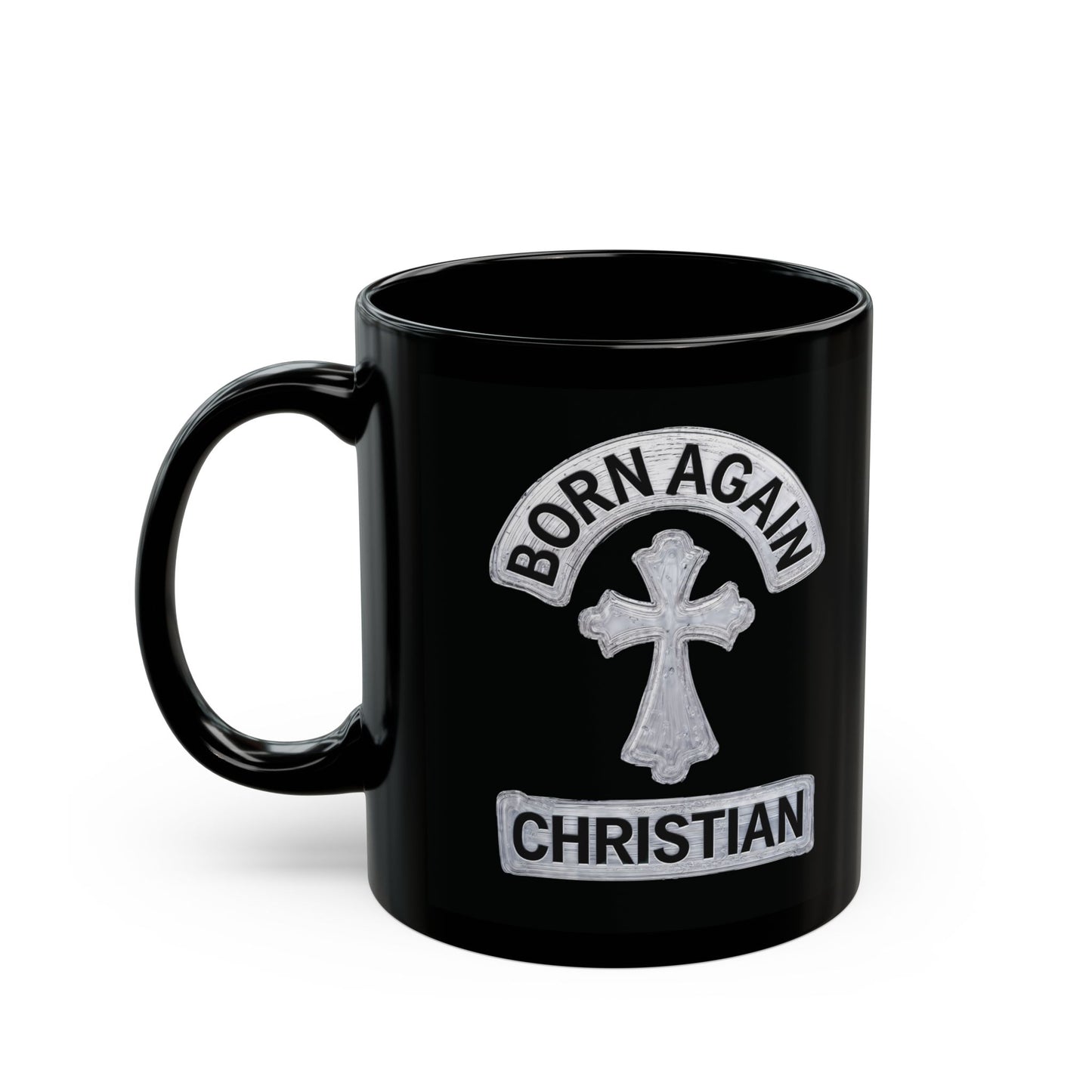 "Born Again Christian" #03, Black Mug (11oz & 15oz)