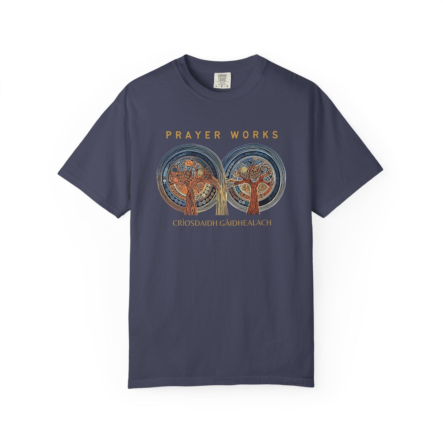 "Prayer Works - Criosdaidh Gàidhealach", Unisex T-shirt