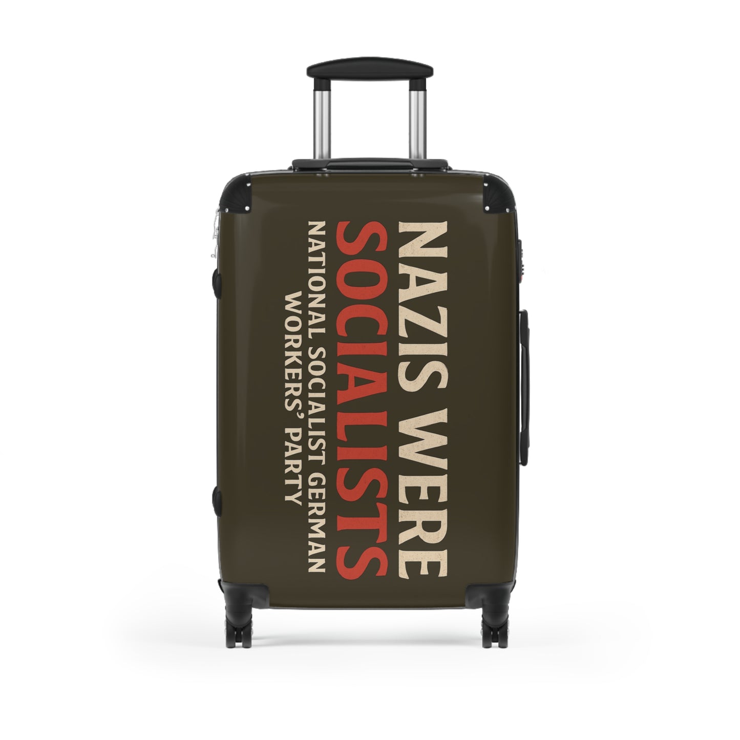 "Nazis were Socialists", Suitcase (Olive Drab Brown)