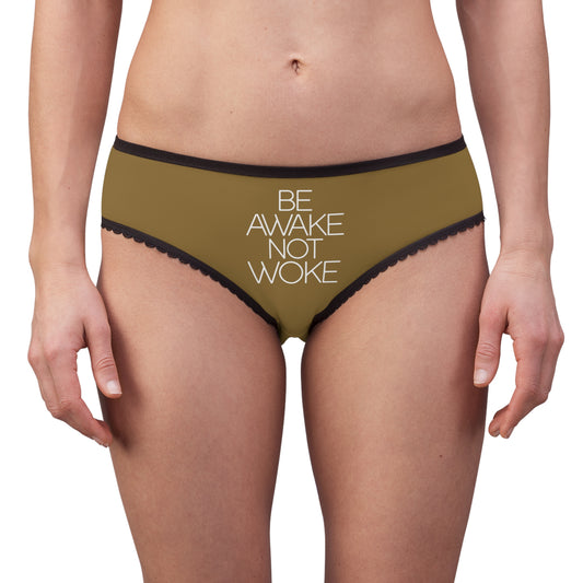 "Be Awake Not Woke" #2, Women's Briefs (Sanctuary Bronze)