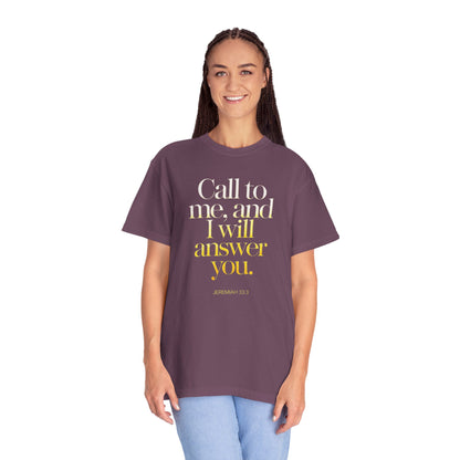 "Call to Me - Jeremiah 33:3" #02, Unisex T-shirt