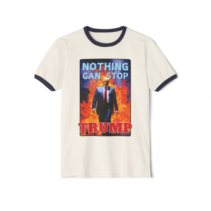 "Nothing Can Stop Trump", Unisex Cotton Ringer T-Shirt