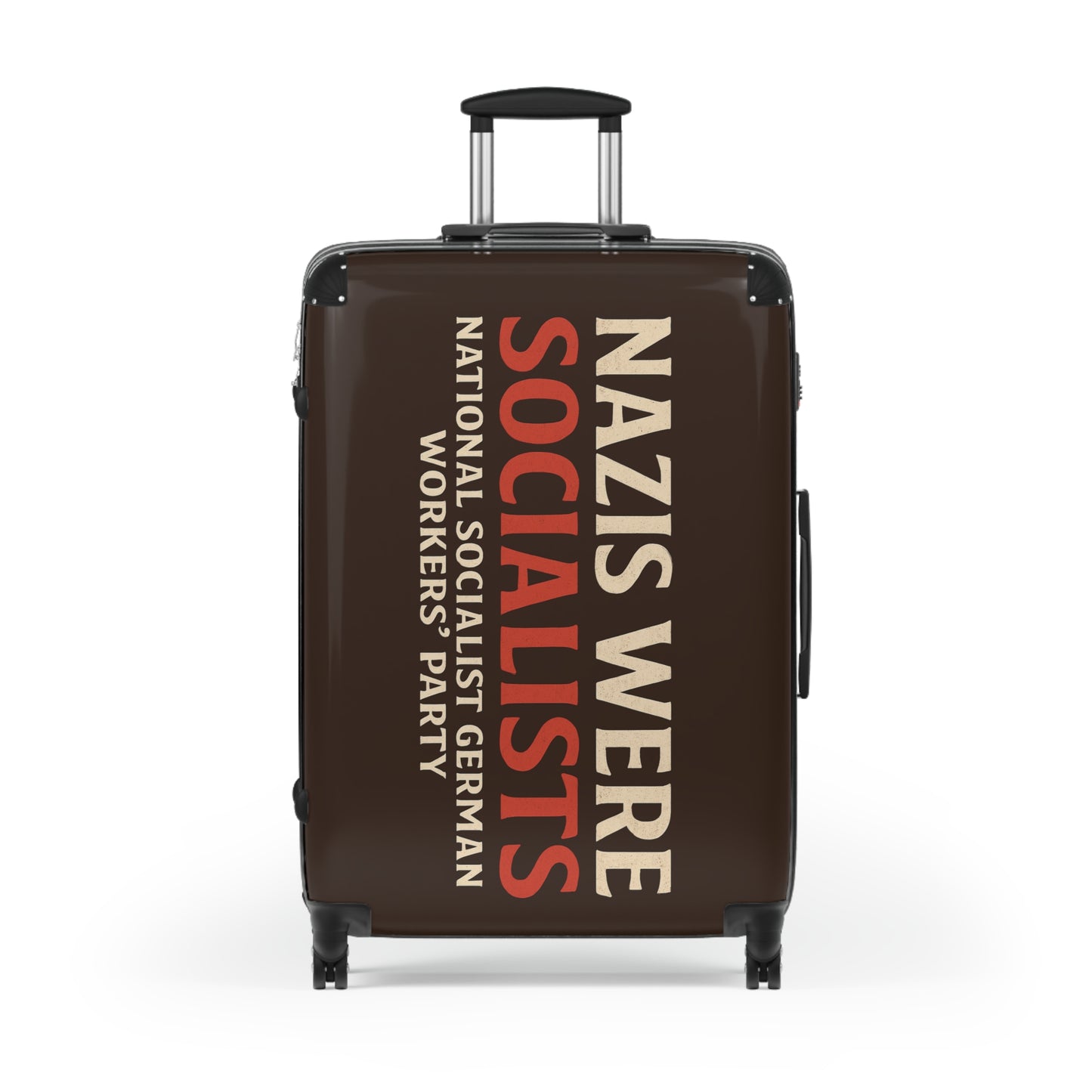 "Nazis were Socialists", Suitcase (Zinnwaldite Brown)